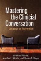 Mastering The Clinical Conversation
