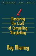 Mastering The Craft Of Compelling Storytelling