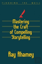 Mastering The Craft Of Compelling Storytelling