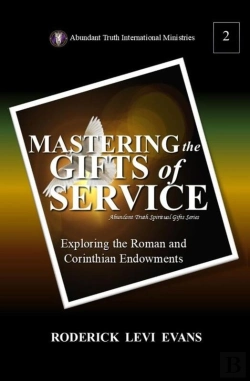 Bertrand.pt - Mastering The Gifts Of Service: Exploring The Roman And Corinthian Endowments
