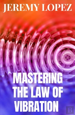 Bertrand.pt - Mastering The Law Of Vibration