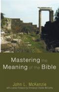 Mastering The Meaning Of The Bible