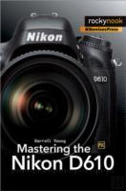 Bertrand.pt - Mastering The Nikon D610