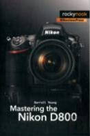 Mastering The Nikon D800