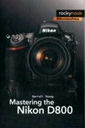 Mastering The Nikon D800