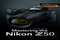 Mastering The Nikon Z50