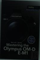 Mastering The Olympus Om-D E-M1