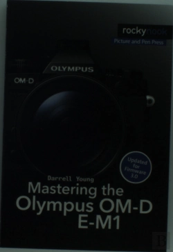 Bertrand.pt - Mastering The Olympus Om-D E-M1