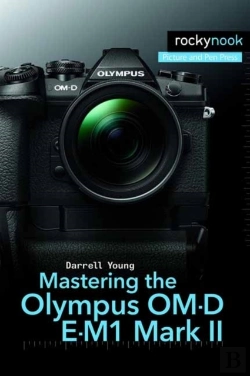 Bertrand.pt - Mastering The Olympus Om-D E-M1 Mark Ii