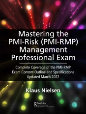 Mastering The Pmi Risk Management Professional (Pmi-Rmp) Exam