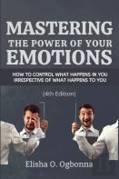 Mastering The Power Of Your Emotions