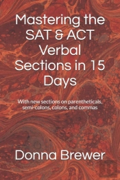 Mastering The Sat & Act Verbal Sections In 15 Days