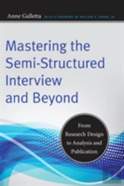 Mastering The Semi-Structured Interview And Beyond
