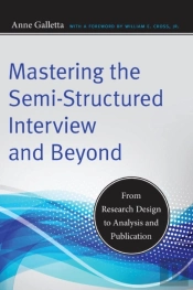 Mastering The Semi-Structured Interview And Beyond