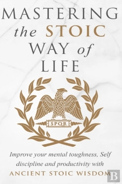 Bertrand.pt - Mastering The Stoic Way Of Life