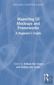 Mastering Ui Mockups And Frameworks