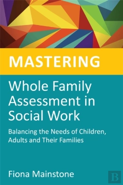 Bertrand.pt - Mastering Whole Family Assessment In Social Work