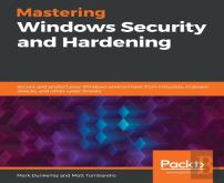 Mastering Windows Security And Hardening