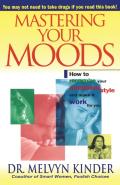 Mastering Your Moods