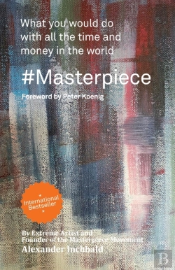 Bertrand.pt - #Masterpiece - What You Would Do With All The Time And Money In The World