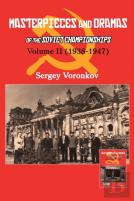 Masterpieces And Dramas Of The Soviet Championships