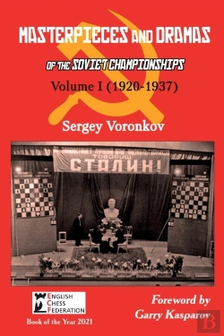 Bertrand.pt - Masterpieces And Dramas Of The Soviet Championships: Volume I (1920-1937)