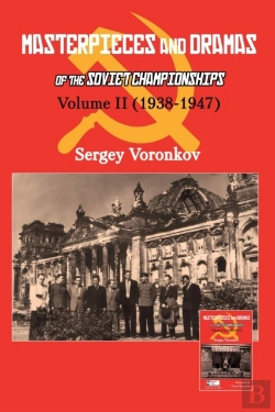 Bertrand.pt - Masterpieces And Dramas Of The Soviet Championships: Volume Ii (1938-1947)