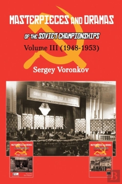 Bertrand.pt - Masterpieces And Dramas Of The Soviet Championships: Volume Iii (1948-1953)