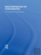 Masterpieces Of Chikamatsu