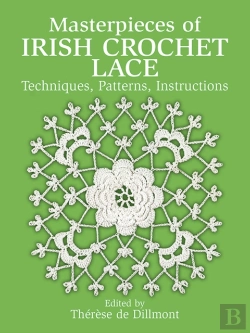 Bertrand.pt - Masterpieces Of Irish Crochet Lace