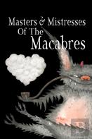 Masters & Mistresses Of Macabre