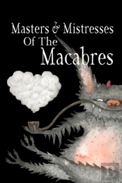 Masters & Mistresses Of Macabre