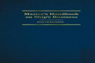 Master'S Handbook On Ship'S Business