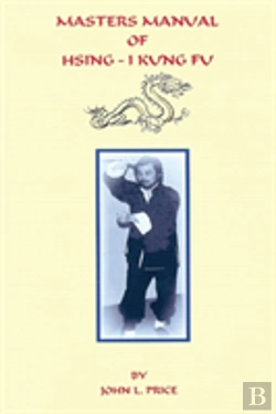 Bertrand.pt - Masters Manual Of Hsing-I Kung Fu