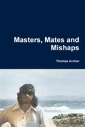 Masters, Mates And Mishaps