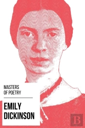Masters Of Poetry - Emily Dickinson