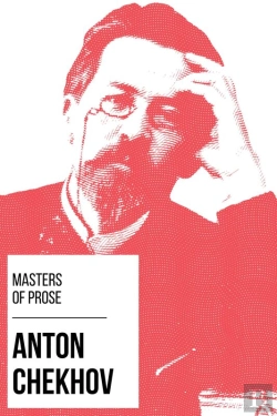 Bertrand.pt - Masters Of Prose - Anton Chekhov