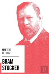 Masters Of Prose - Bram Stoker