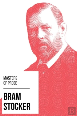Bertrand.pt - Masters Of Prose - Bram Stoker