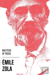 Masters Of Prose - Emile Zola