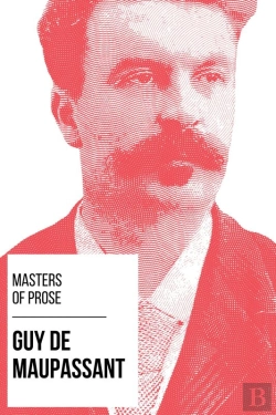 Bertrand.pt - Masters Of Prose - Guy De Maupassant