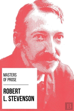 Bertrand.pt - Masters Of Prose - Robert Louis Stevenson
