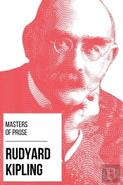 Masters Of Prose - Rudyard Kipling