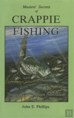 Bertrand.pt - Masters' Secrets Of Crappie Fishing