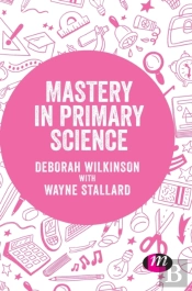 Mastery In Primary Science