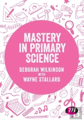 Mastery In Primary Science