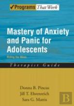 Mastery Of Anxiety And Panic For Adolescents: Therapist Guide