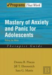 Mastery Of Anxiety And Panic For Adolescents: Therapist Guide