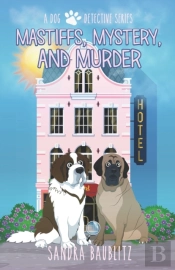 Mastiffs, Mystery, And Murder