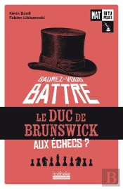 Mat Si Tu Peux ! Tome 1 : Saurez-Vous Battre Le Duc De Brunswick ?